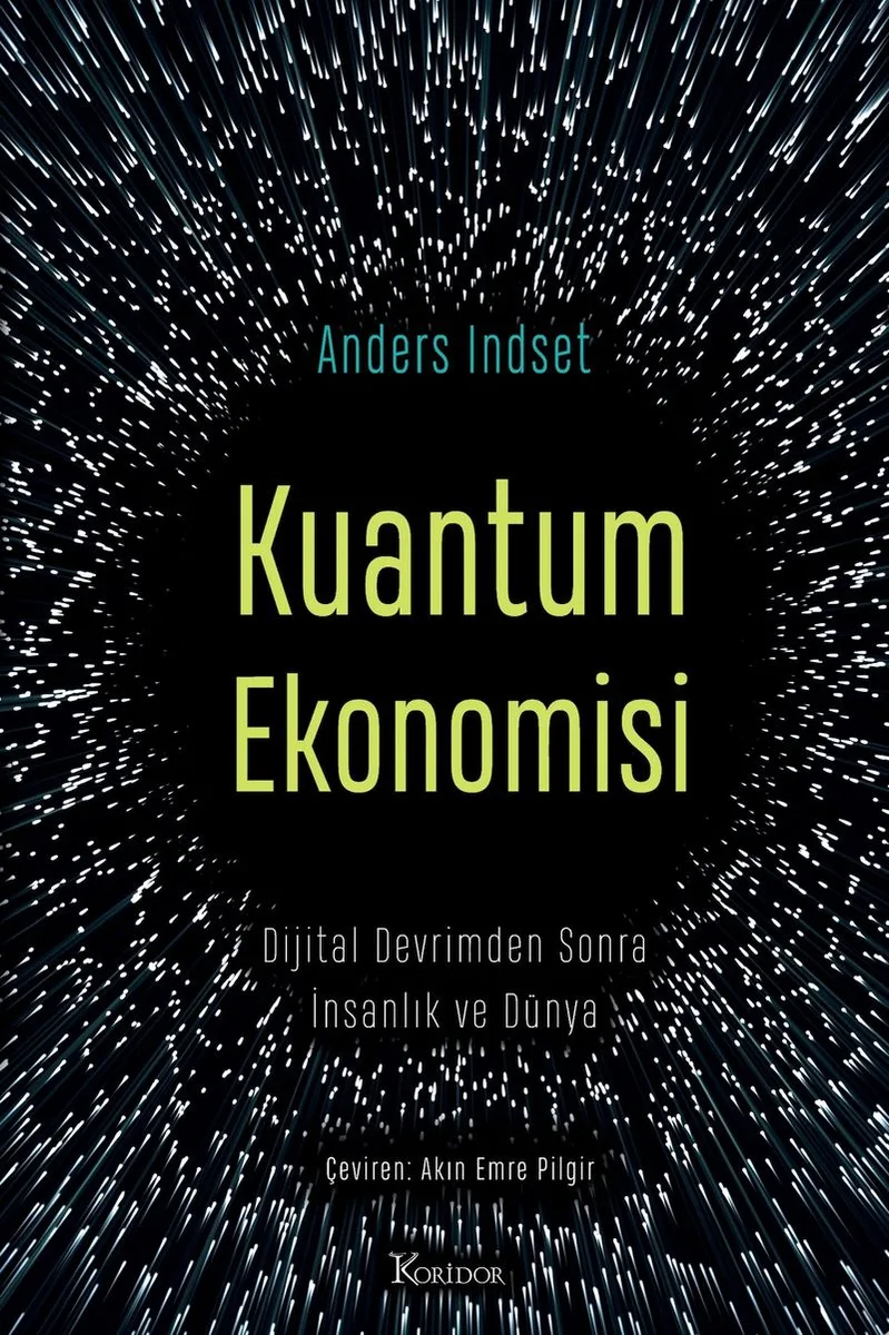 Kuantum Ekonomisi Dijital Devrimden Sonra İnsanlık ve Dünya