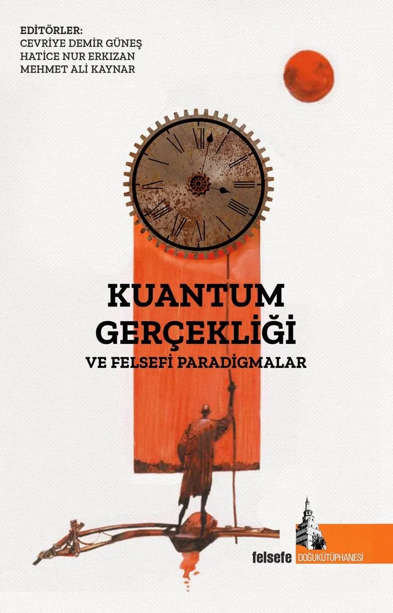 Kuantum Gerçekliği ve Felsefi Paradigmalar