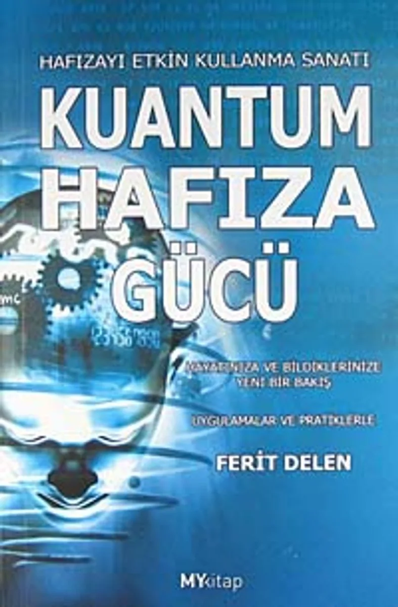 Kuantum Hafıza Gücü Hayatınıza ve Bildiklerinize Yeni Bir Bakış