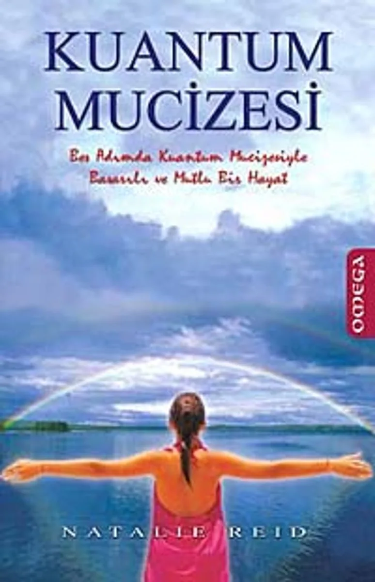 Kuantum Mucizesi Beş Adımda Kuantum Mucizesiyle Başarılı ve Mutlu Bir Hayat