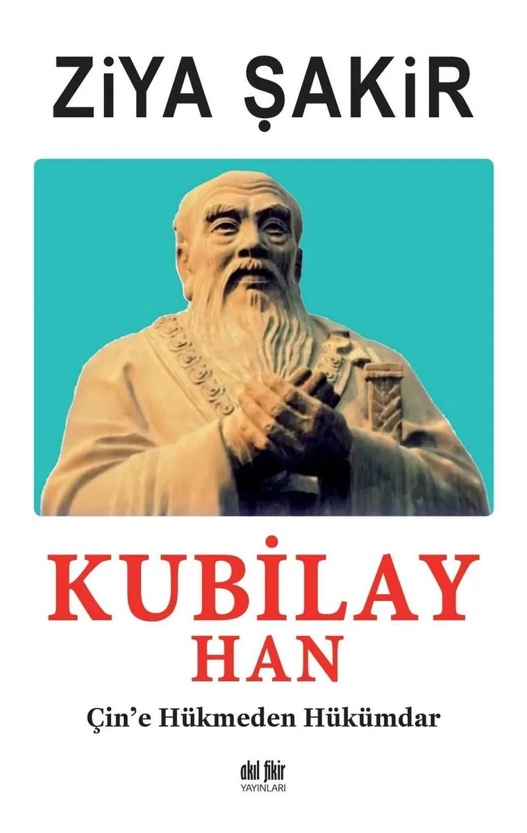 Kubilay Han Çine Hükmeden Hükümdar