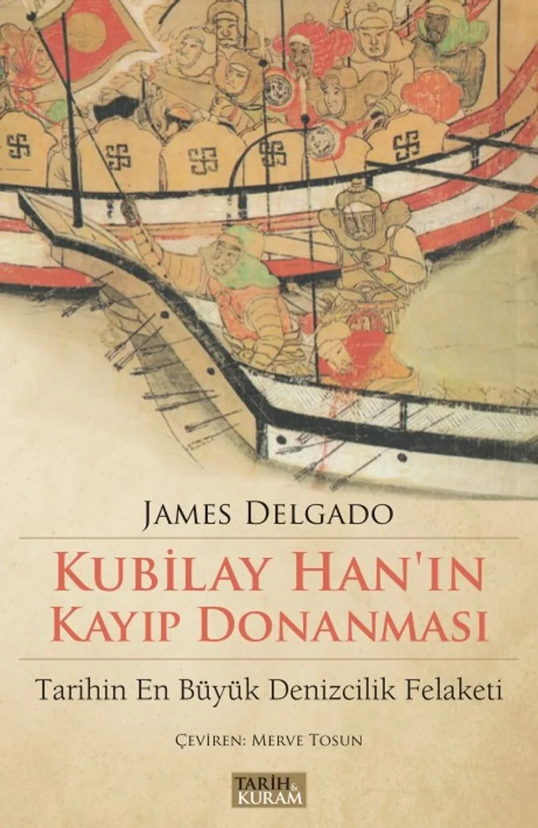 Kubilay Han'ın Kayıp Donanması Tarihin En Büyük Denizcilik Felaketi