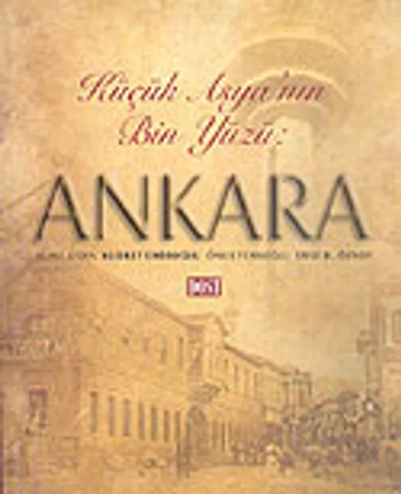 Küçük Asya'nın Bin Yüzü: Ankara