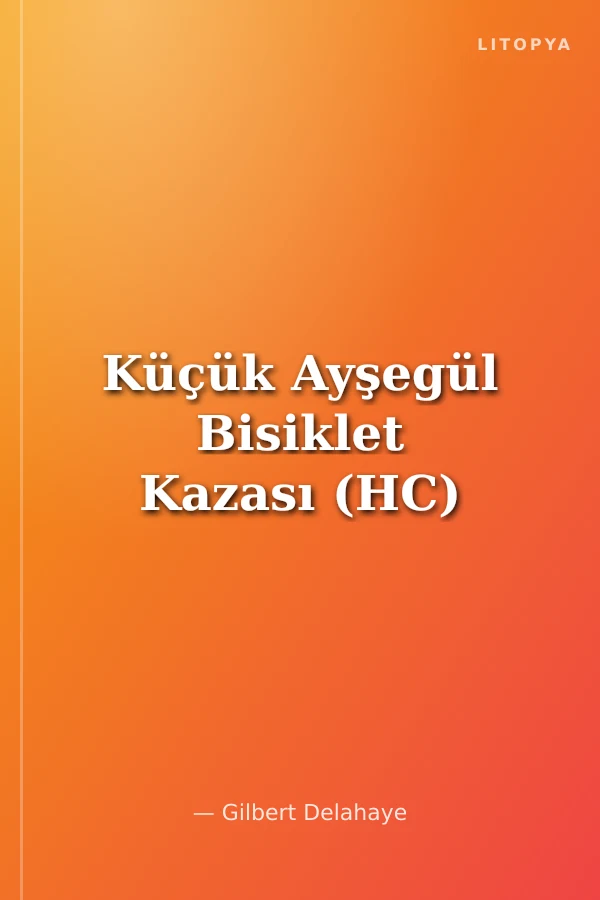 Küçük Ayşegül Bisiklet Kazası (HC)