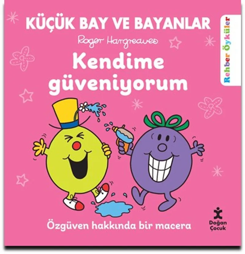 Küçük Bay Ve Bayanlar Kendime Güveniyorum / Rehber Öyküler