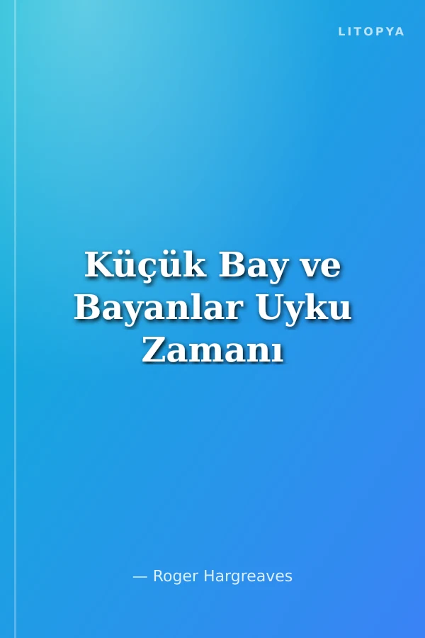 Küçük Bay ve Bayanlar Uyku Zamanı