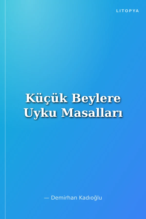 Küçük Beylere Uyku Masalları