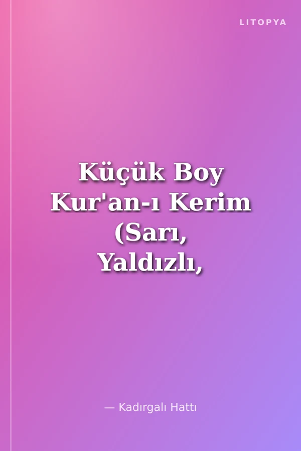 Küçük Boy Kur'an-ı Kerim (Sarı, Yaldızlı, Kutulu)