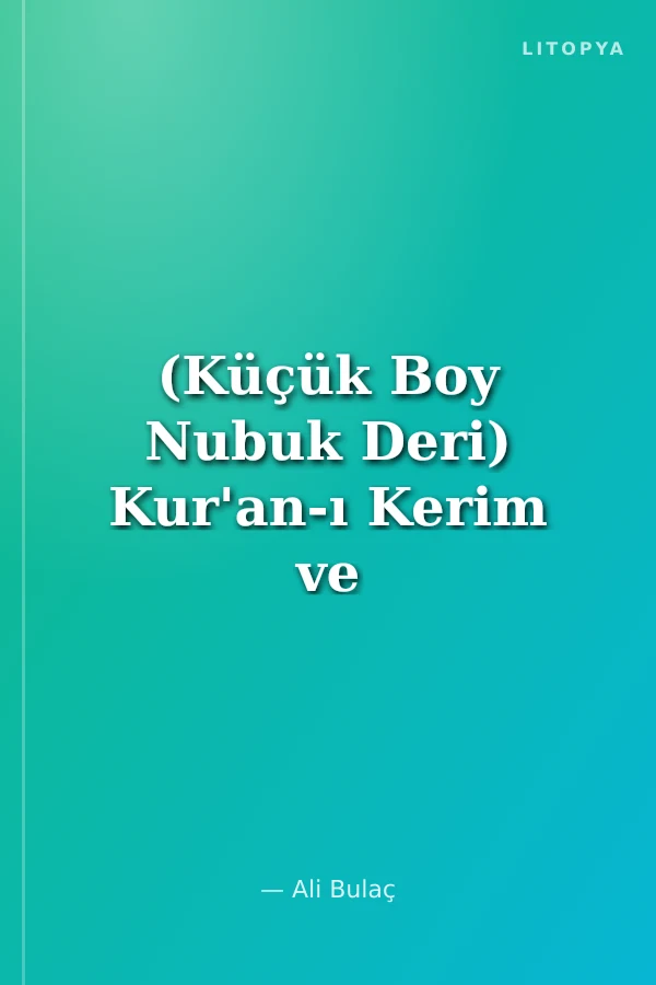 (Küçük Boy Nubuk Deri) Kur'an-ı Kerim ve Meali