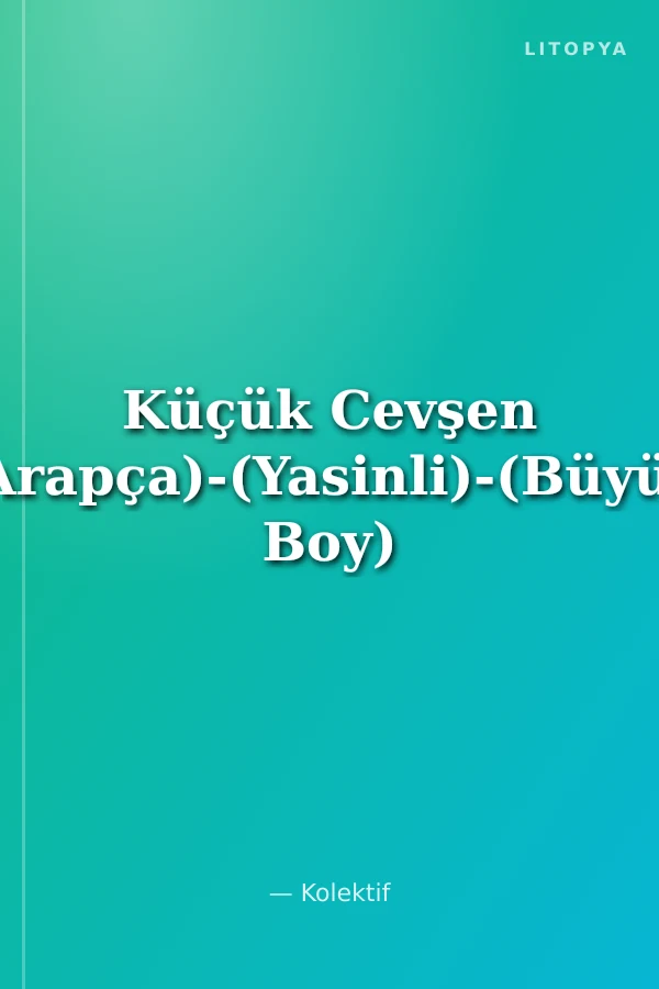 Küçük Cevşen (Arapça)-(Yasinli)-(Büyük Boy)