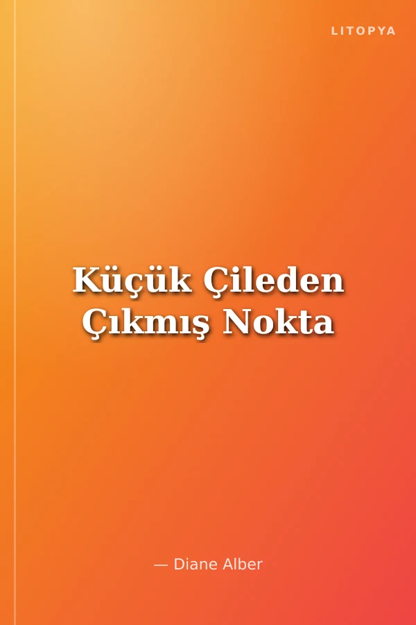 Küçük Çileden Çıkmış Nokta