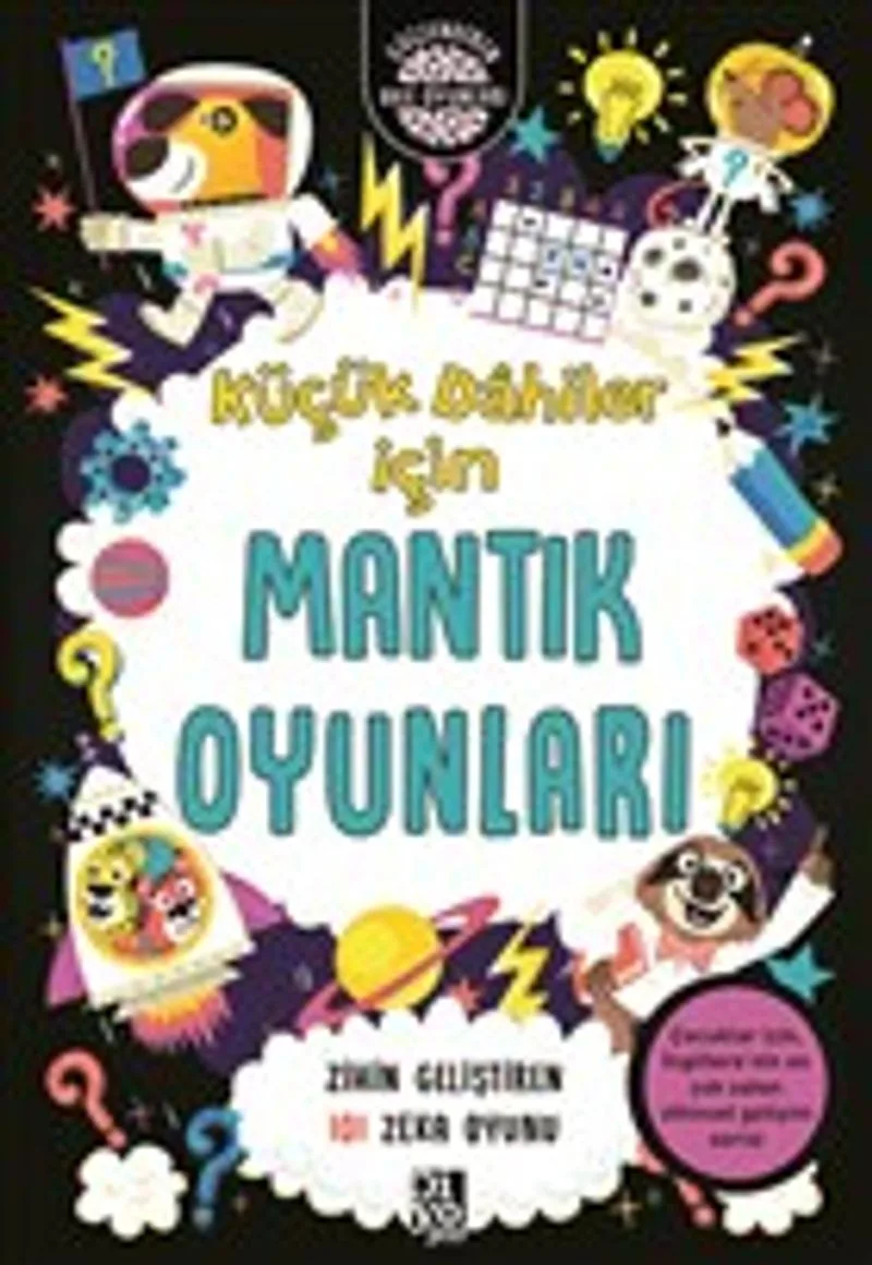 Küçük Dahiler İçin Mantık Oyunları Zihin Geliştiren 101 Zeka Oyun