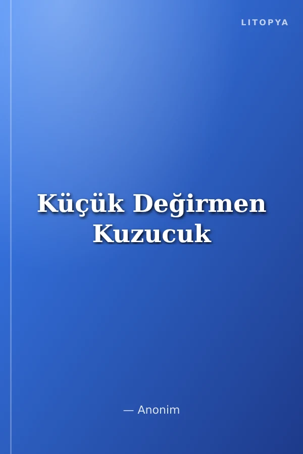 Küçük Değirmen Kuzucuk