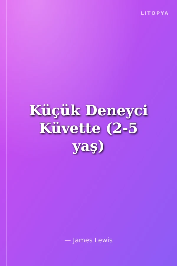 Küçük Deneyci Küvette (2-5 yaş)