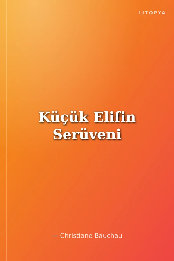 Küçük Elifin Serüveni