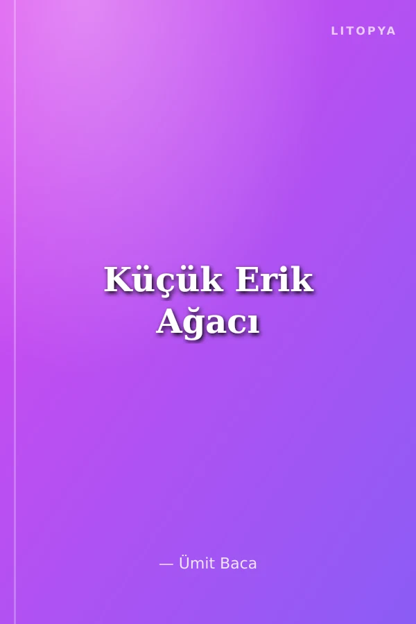 Küçük Erik Ağacı