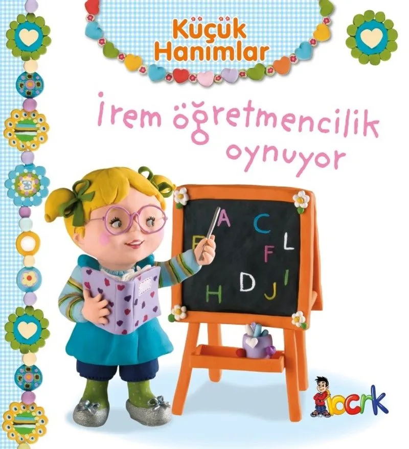 Küçük Hanımlar / İrem Öğretmencilik Oynuyor