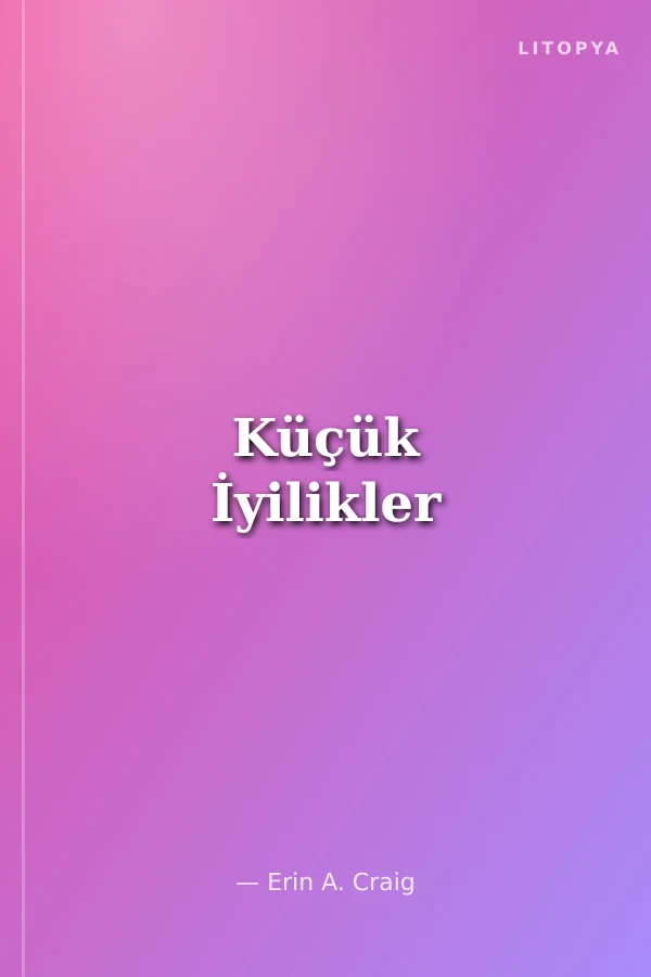Küçük İyilikler