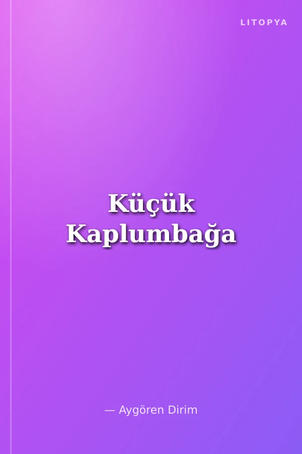 Küçük Kaplumbağa
