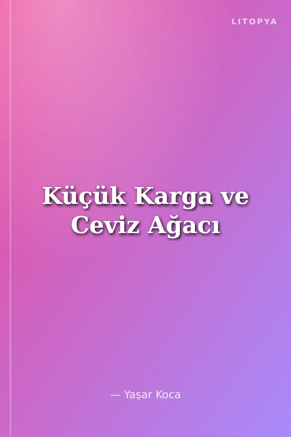 Küçük Karga ve Ceviz Ağacı