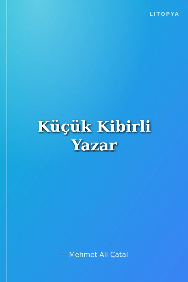 Küçük Kibirli Yazar