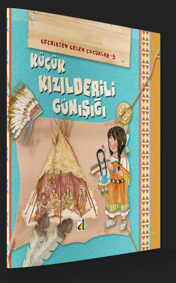 Küçük Kızılderili Günışığı / Geçmişten Gelen Çocuklar 5