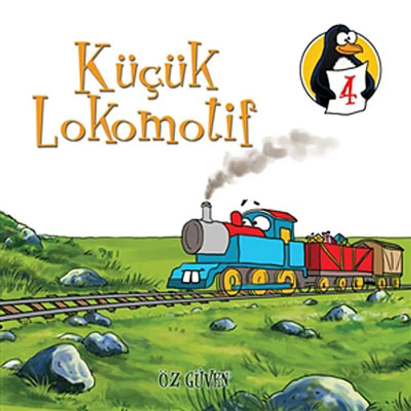 Küçük Lokomotif - Öz Güven Değerler Eğitimi Öyküleri -4