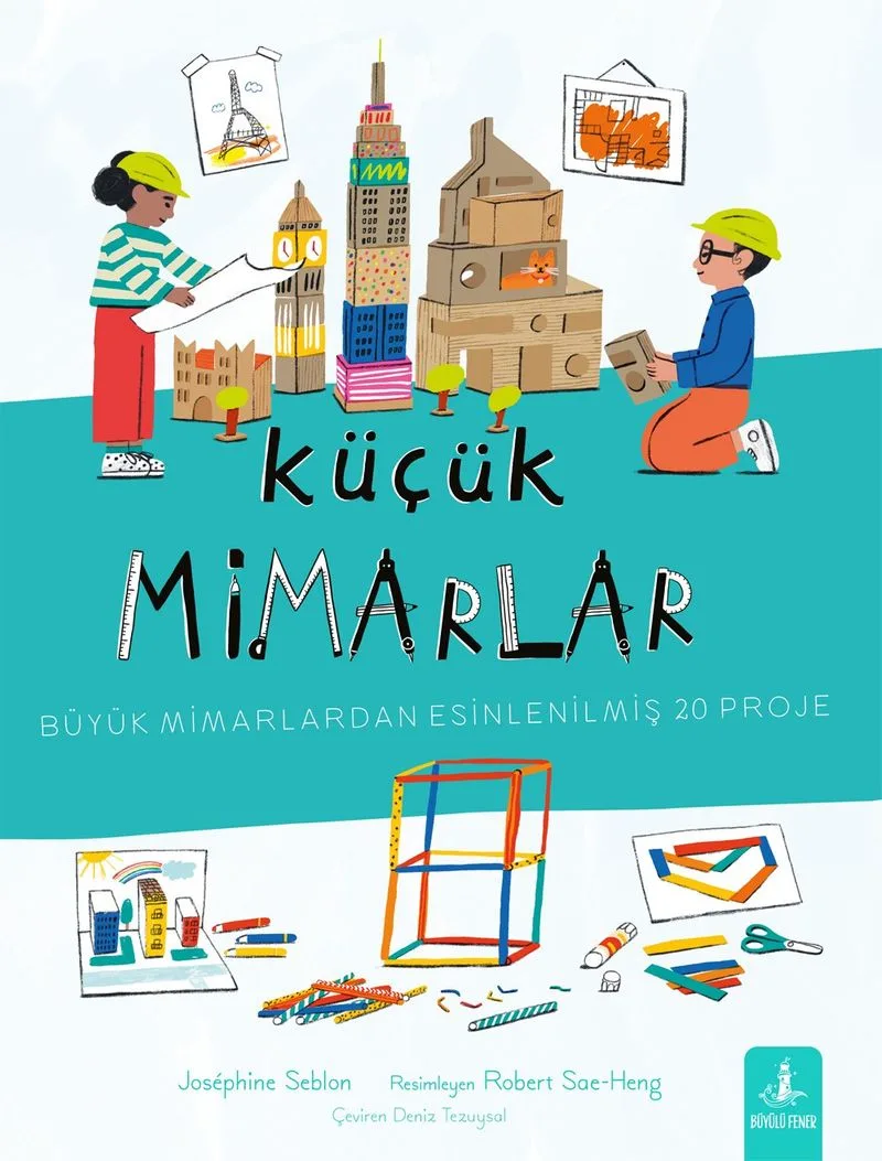 Küçük Mimarlar Büyük Mimarlardan Esinlenilmiş 20 Proje
