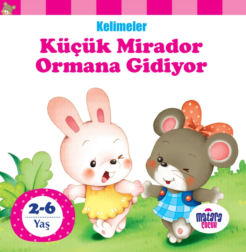 Küçük Mirador Ormana Gidiyor / Kelimeler