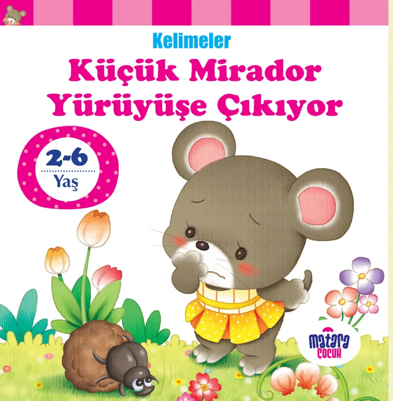 Küçük Mirador Yürüyüşe Çıkıyor / Kelimeler