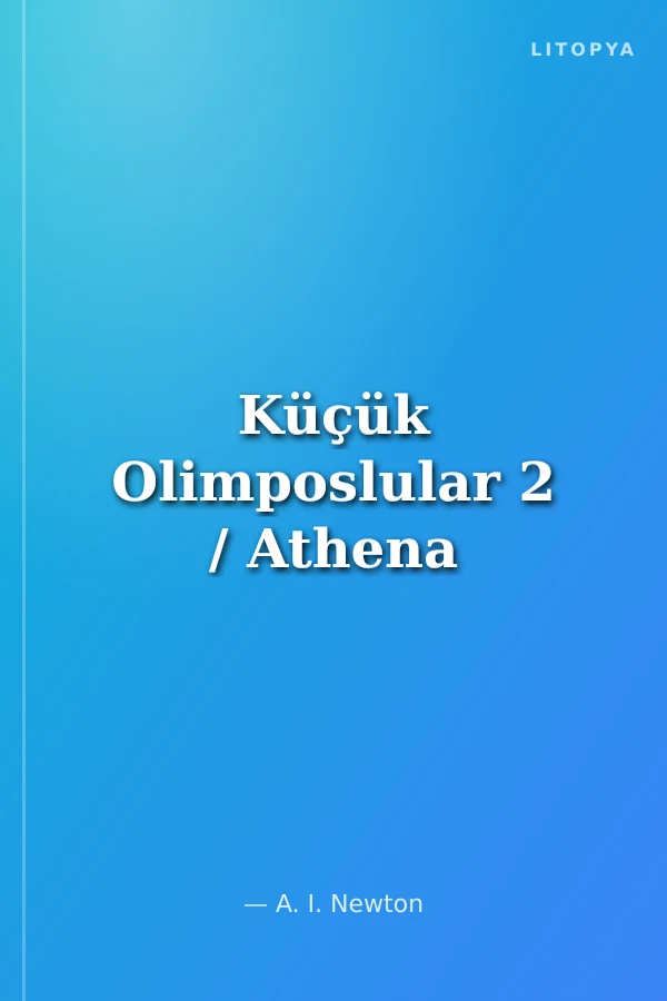 Küçük Olimposlular 2 / Athena