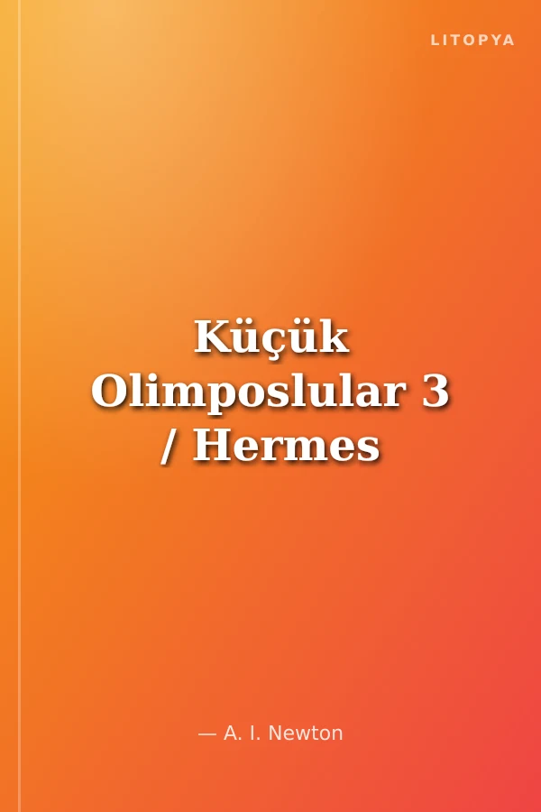 Küçük Olimposlular 3 / Hermes