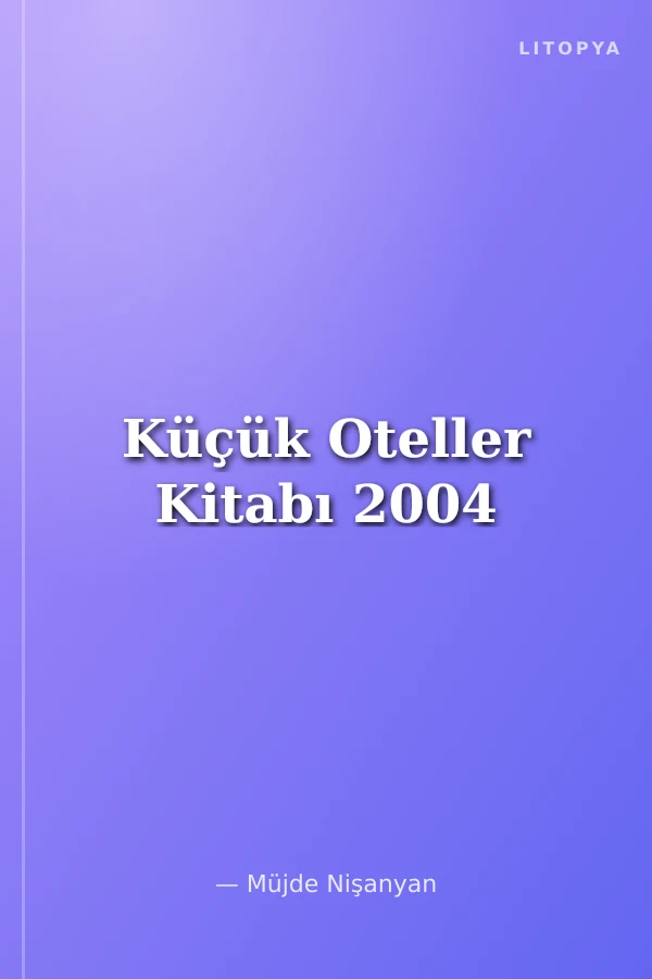Küçük Oteller Kitabı 2004
