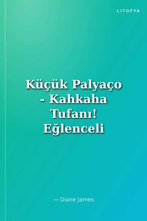 Küçük Palyaço - Kahkaha Tufanı! Eğlenceli Şakalar! Ve Gösteri Başlıyor!