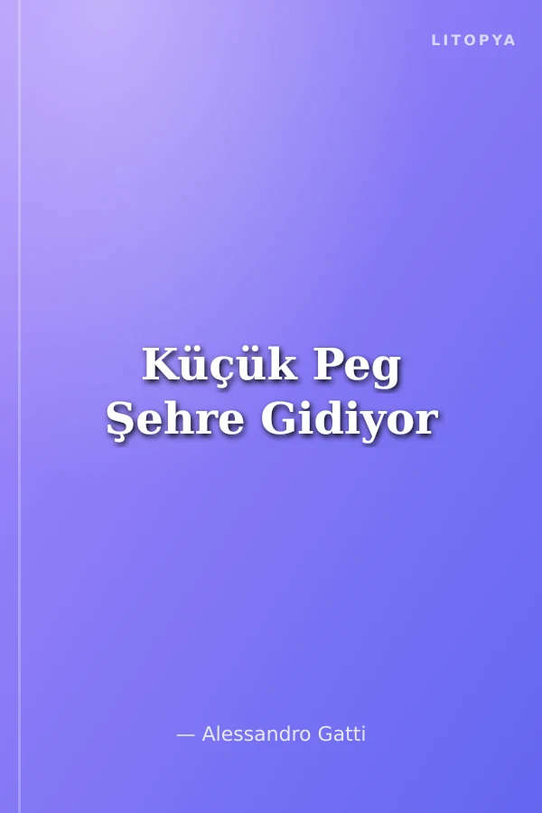 Küçük Peg Şehre Gidiyor