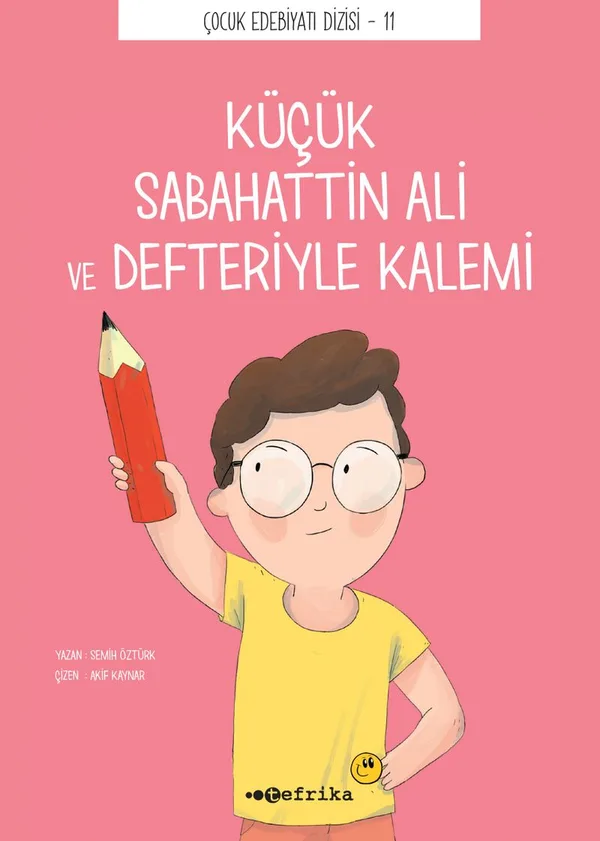 Küçük Sabahattin Ali ve Defteriyle Kalemi