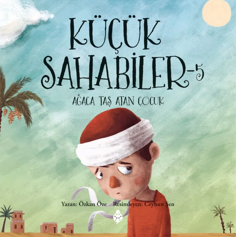 Küçük Sahabiler 5 / Ağaca Taş Atan Çocuk