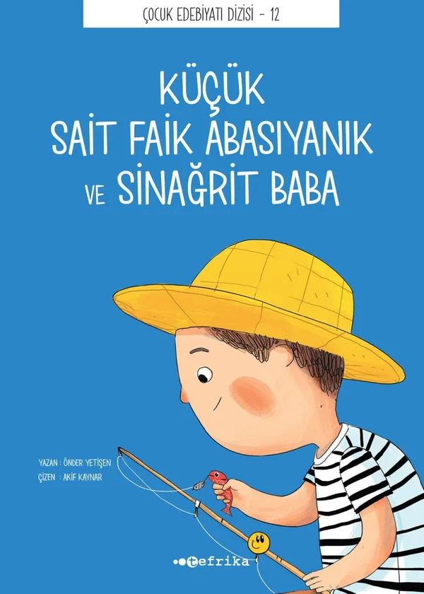 Küçük Sait Faik Abasıyanık ve Sinağrit Baba