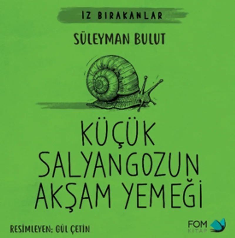 Küçük Salyangozun Akşam Yemeği