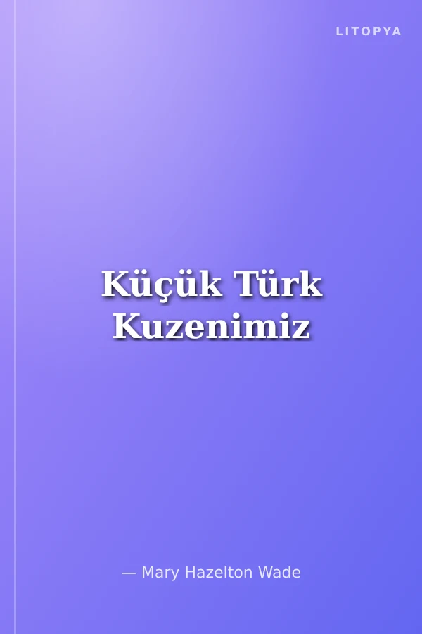 Küçük Türk Kuzenimiz