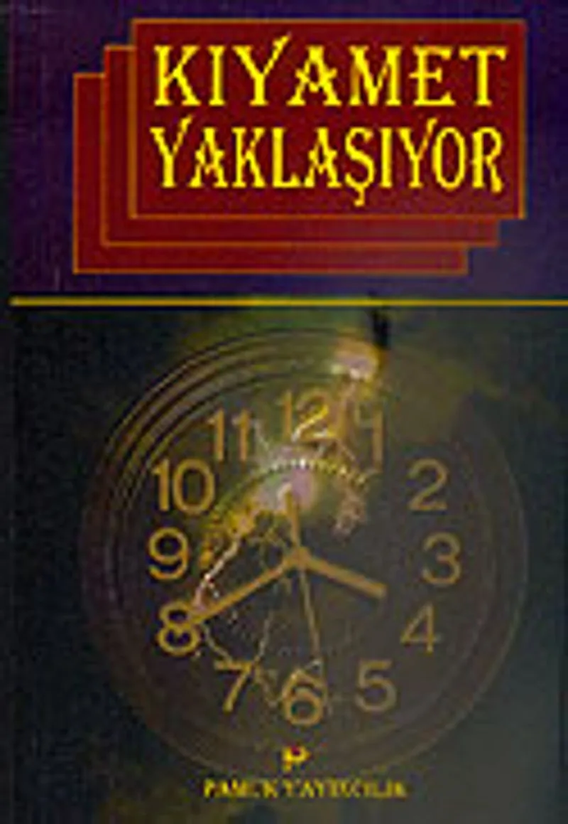 Küçük ve Büyük Alametleriyle Kıyamet Yaklaşıyor (Kıyamet 006)