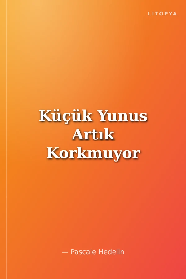 Küçük Yunus Artık Korkmuyor