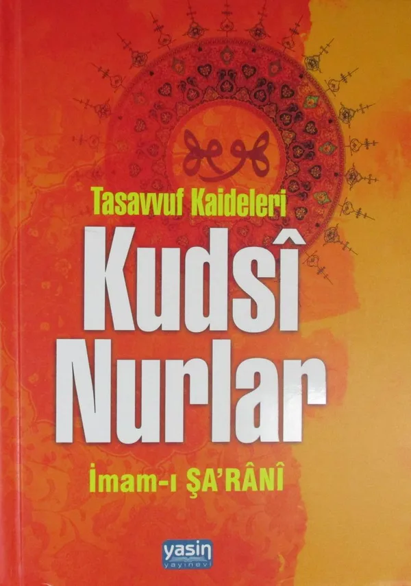 Kudsi Nurlar Tasavvuf Kaideleri