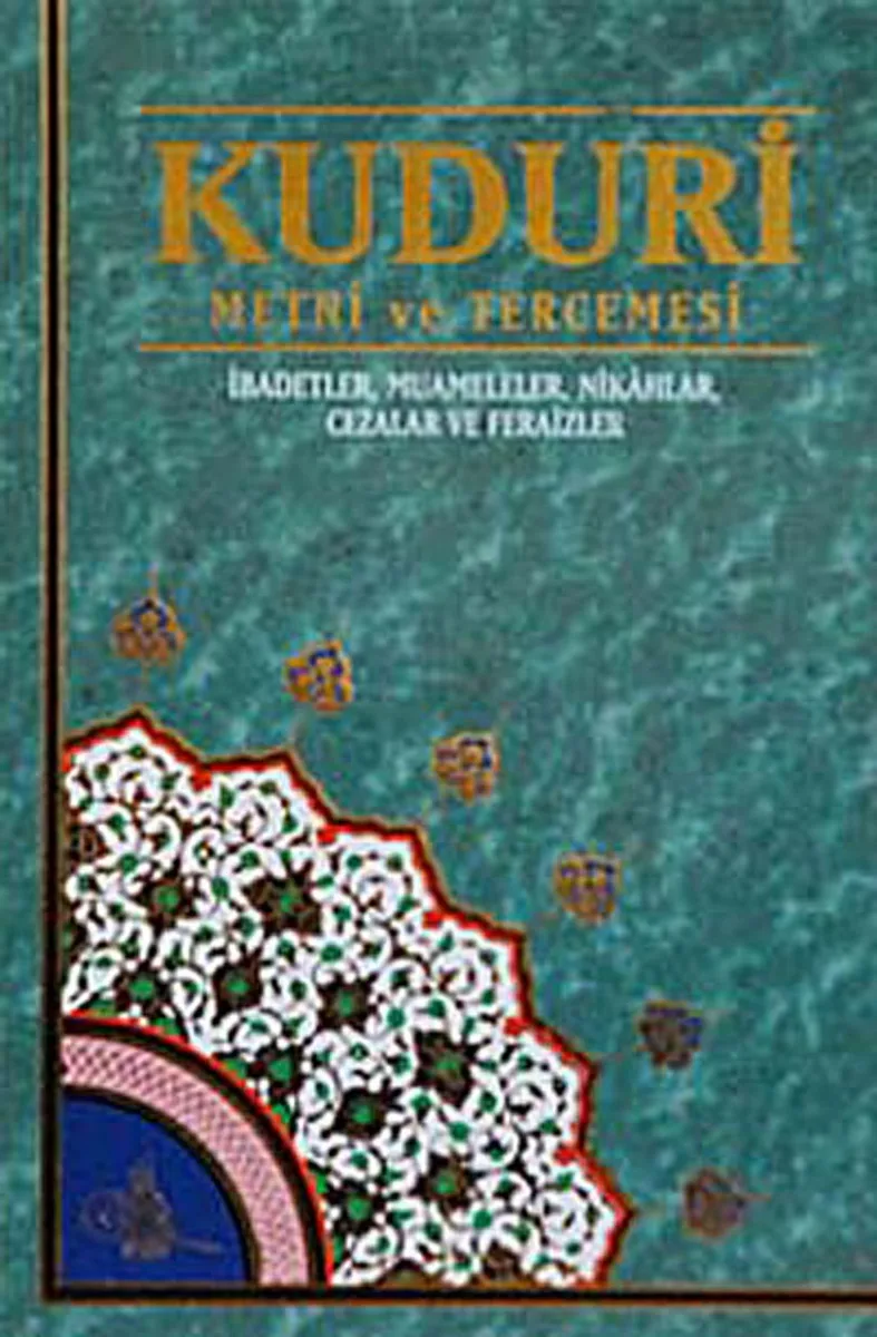 Kuduri Metni ve Tercemesi İbadetler, Muameleler, Nikahlar, Cezalar ve Feraizler