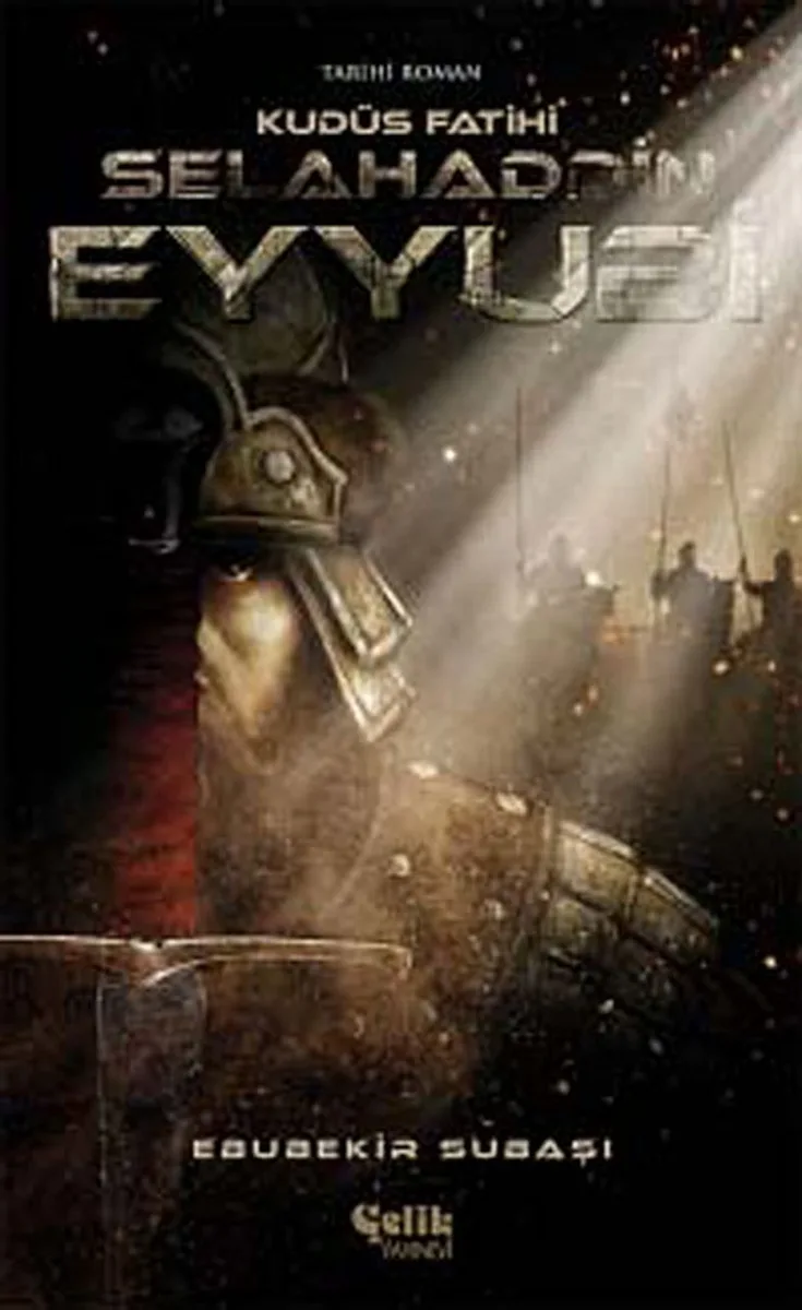 Kudüs Fatihi Selahaddin Eyyubi - Kudüs Fatihi
