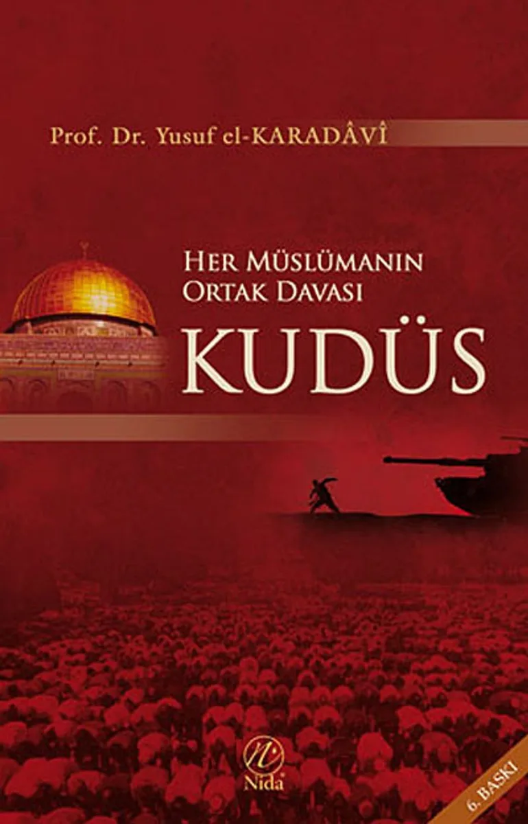 Kudüs Her Müslümanın Ortak Davası