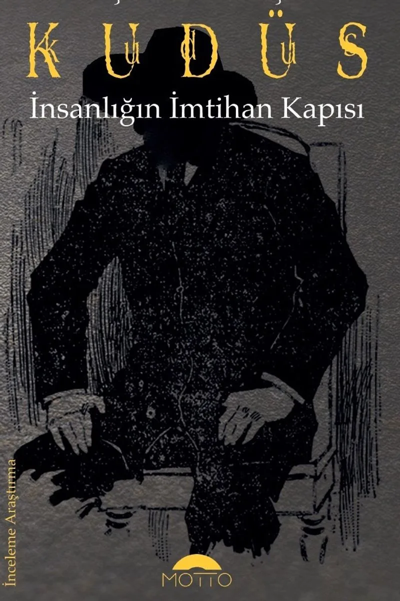 Kudüs İnsanlığın İmtihan Kapısı
