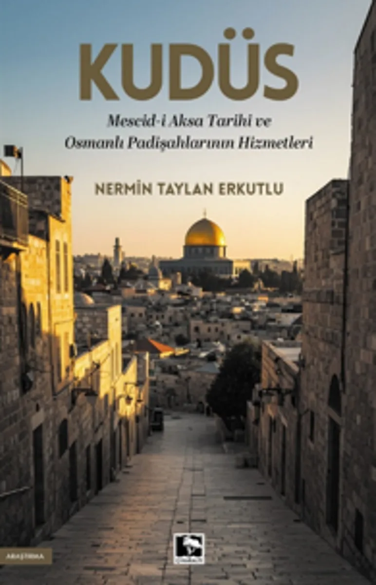 Kudüs Mescid-i Aksa Tarihi ve Osmanlı Padişahlarının Hizmetleri