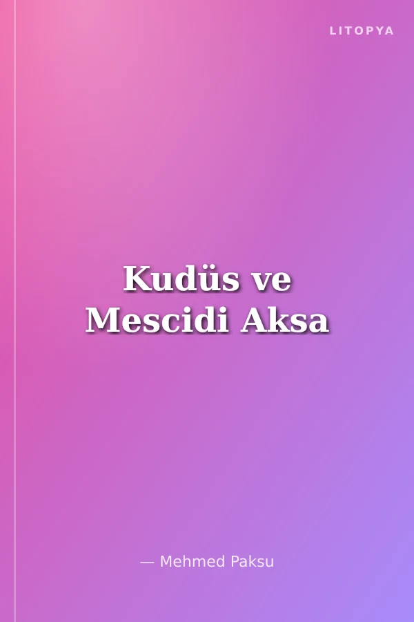 Kudüs ve Mescidi Aksa