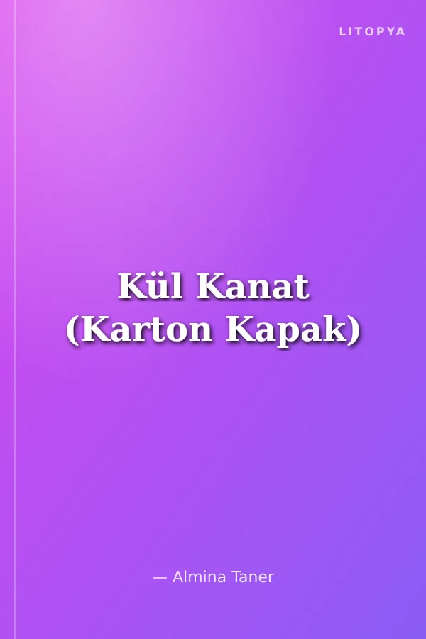 Kül Kanat (Karton Kapak)